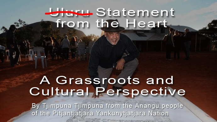 Uluru Statement - A Grassroots and Cultural Perspective