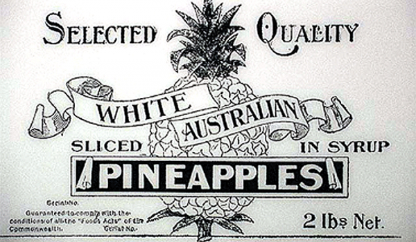 White Australian pineapples label.c.1900 Image courtesy of National Museum of Australia